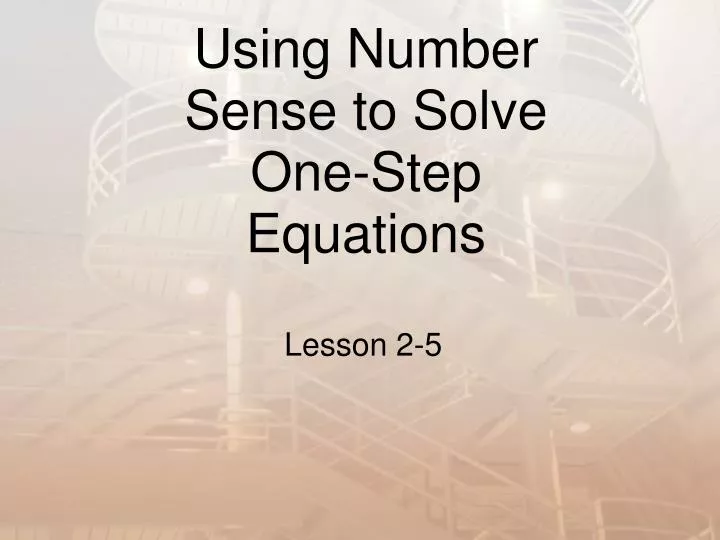 using number sense to solve one step equations
