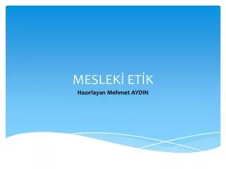 MESLEKİ ETİK