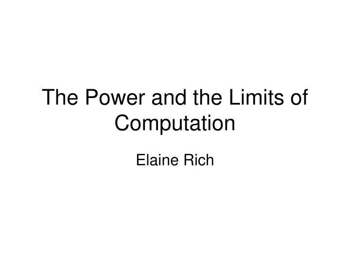 the power and the limits of computation