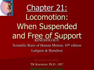 Chapter 21: Locomotion: When Suspended and Free of Support
