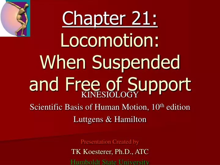 chapter 21 locomotion when suspended and free of support