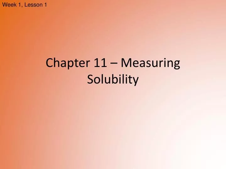 chapter 11 measuring solubility