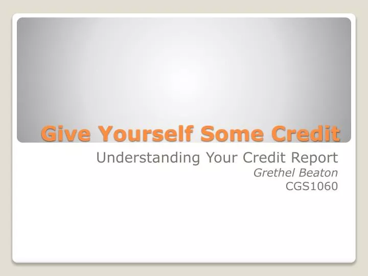 give yourself some credit
