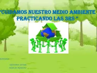 cuidamos nuestro medio ambiente practicando las 3rs