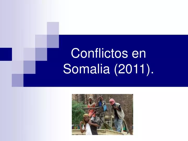 conflictos en somalia 2011