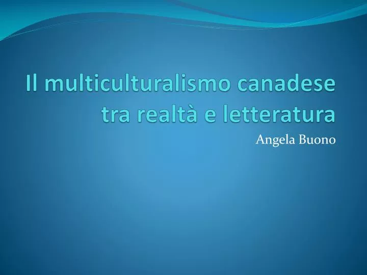 il multiculturalismo canadese tra realt e letteratura