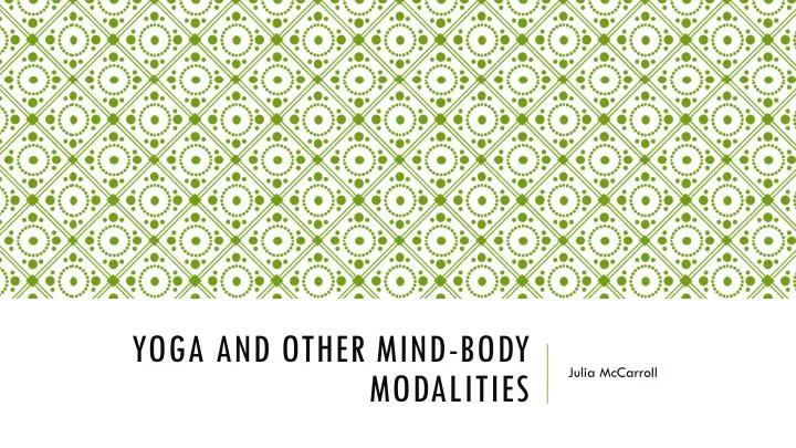yoga and other mind body modalities