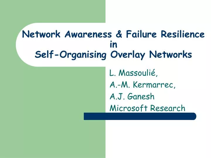 network awareness failure resilience in self organising overlay networks