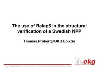 The use of Relap5 in the structural verification of a Swedish NPP