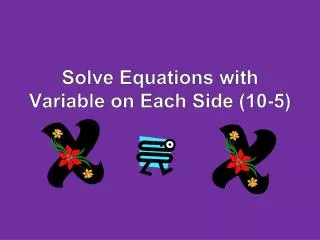 Solve Equations with Variable on Each Side (10-5)