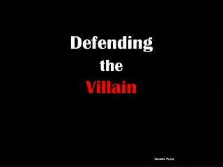 Defending the Villain Amanda Payne