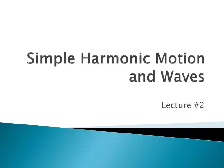 simple harmonic motion and waves