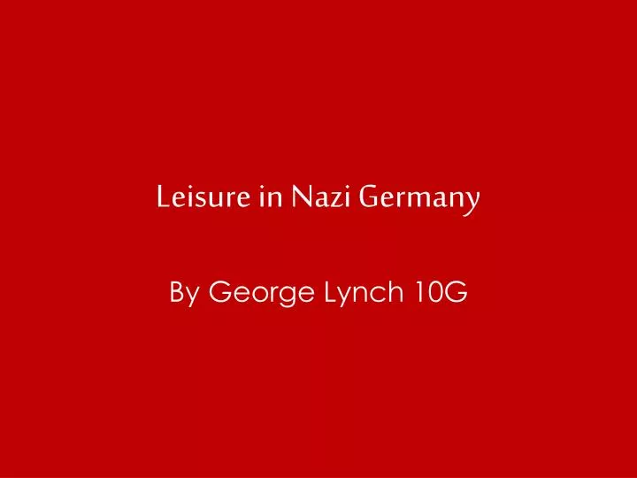leisure in nazi germany