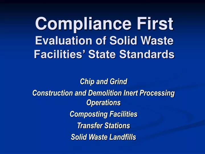 compliance first evaluation of solid waste facilities state standards