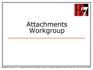 Attachments Workgroup