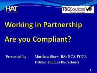 Working in Partnership Are you Compliant?