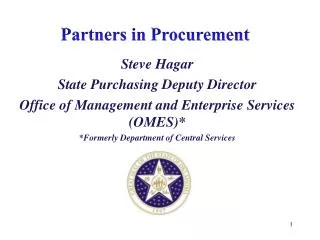Steve Hagar State Purchasing Deputy Director Office of Management and Enterprise Services (OMES)*