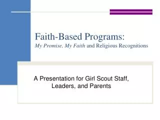 Faith-Based Programs: My Promise, My Faith and Religious Recognitions