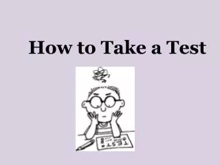 How to Take a Test