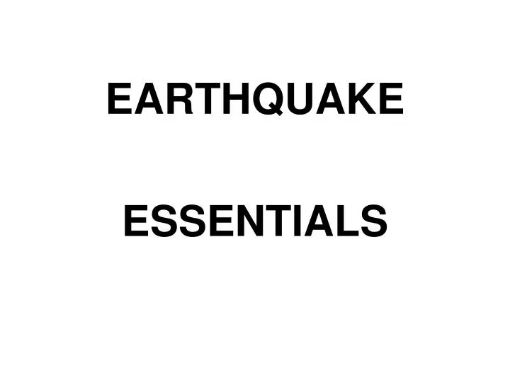 earthquake essentials