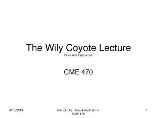 The Wily Coyote Lecture Fires and Explosions
