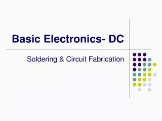 Basic Electronics- DC