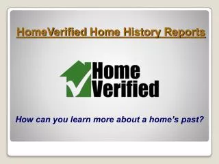 HomeVerified Home History Reports