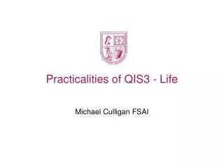 Practicalities of QIS3 - Life