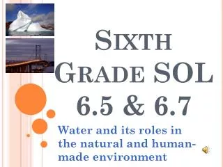 Sixth Grade SOL 6.5 &amp; 6.7