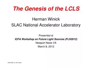The Genesis of the LCLS