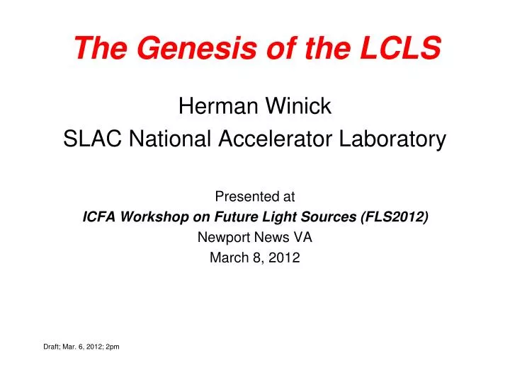 the genesis of the lcls