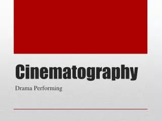 Cinematography