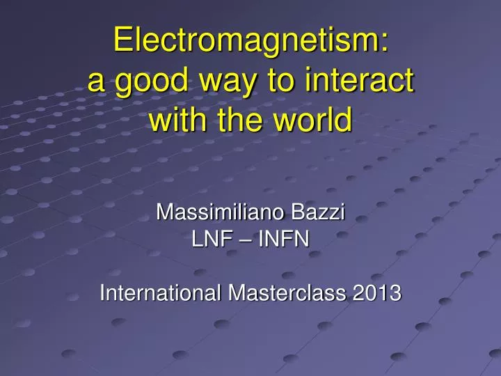 massimiliano bazzi lnf infn international masterclass 2013