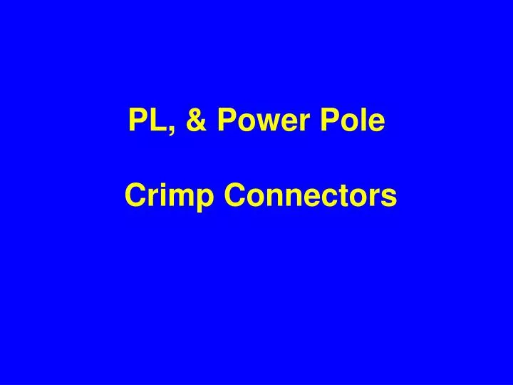 pl power pole crimp connectors