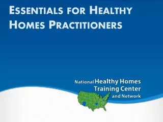 Essentials for Healthy Homes Practitioners