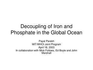Decoupling of Iron and Phosphate in the Global Ocean