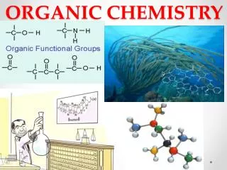 ORGANIC CHEMISTRY