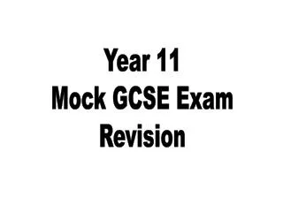Year 11 Mock GCSE Exam Revision