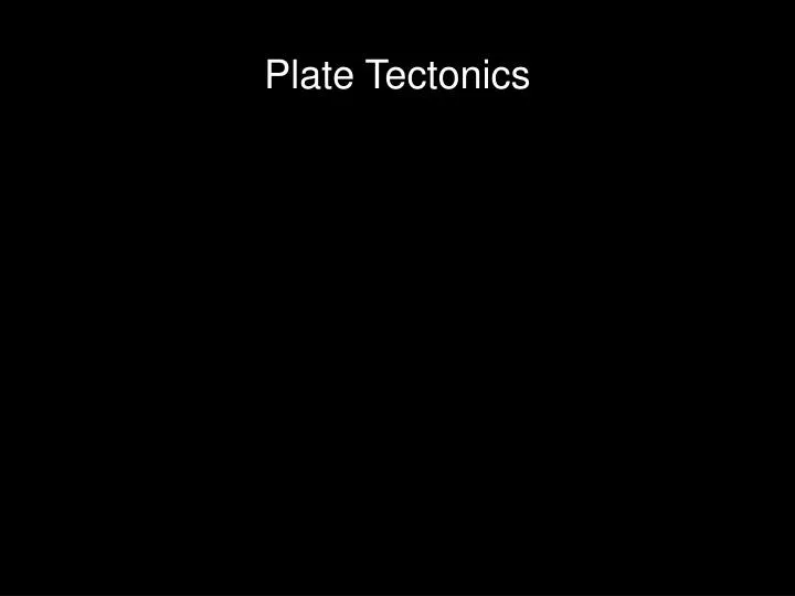 plate tectonics