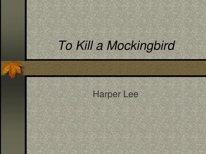 to kill a mockingbird