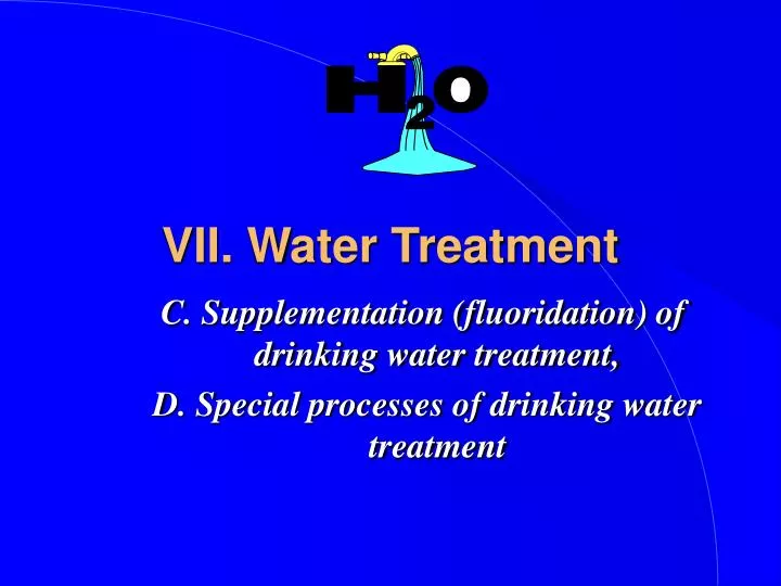 vii water treatment