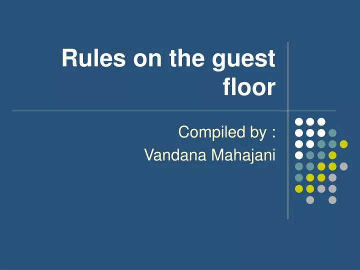 rules on the guest floor