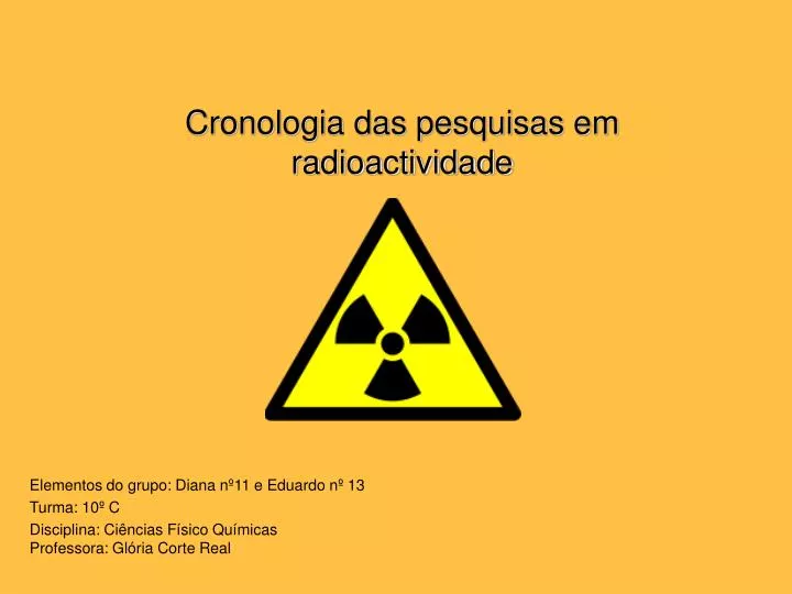 cronologia das pesquisas em radioactividade