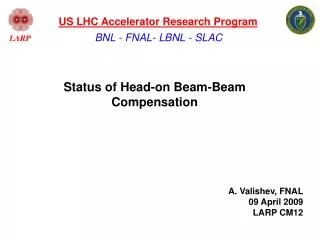 Status of Head-on Beam-Beam Compensation