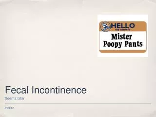 Fecal Incontinence