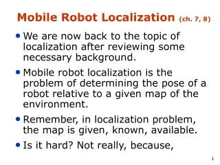 Mobile Robot Localization (ch. 7, 8)