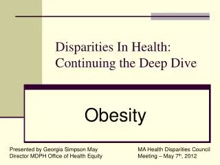 Disparities In Health: Continuing the Deep Dive