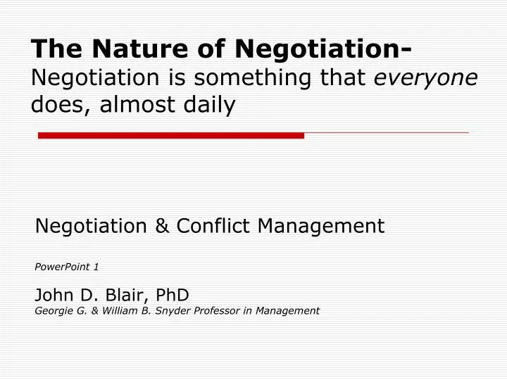 the nature of negotiation negotiation is something that everyone does almost daily
