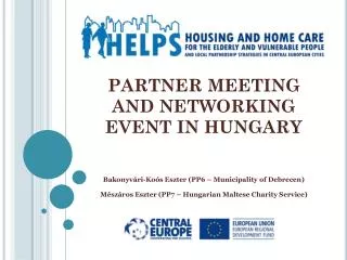 PARTNER MEETING AND NETWORKING EVENT IN HUNGARY