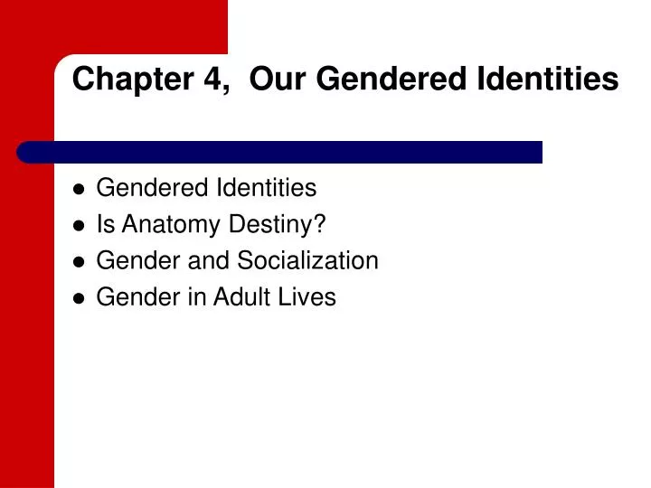 chapter 4 our gendered identities